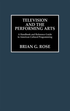 Television and the Performing Arts - Rose, Brian Geoffrey