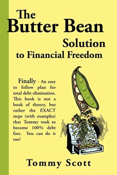 The Butter Bean Solution to Financial Freedom - Scott, Tommy
