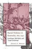 Racial Violence in Kentucky, 1865--1940