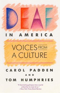 Deaf in America - Padden, Carol A; Humphries, Tom L