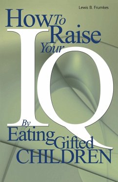 How to Raise Your I.Q. by Eating Gifted Children - Frumkes, Lewis Burke