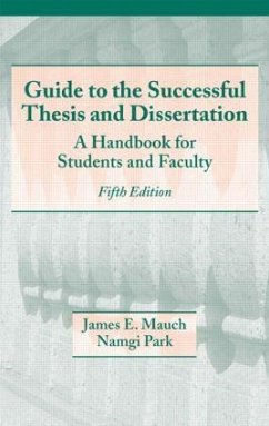Guide to the Successful Thesis and Dissertation - Mauch, James; Park, Namgi
