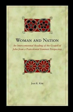 Woman and Nation an Intercontextual Reading of the Gospel of John - Kim, Jean