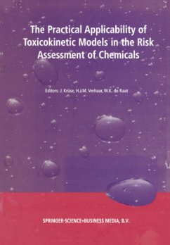 The Practical Applicability of Toxicokinetic Models in the Risk Assessment of Chemicals - Krüse, J. / Verhaar, H. / de Raat, W.K. (Hgg.)