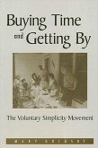 Buying Time and Getting by: The Voluntary Simplicity Movement