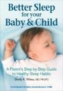 Better Sleep for Your Baby & Child - Weiss, Shelly K