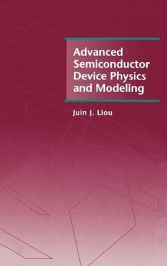 Advanced Semiconductor Device Physics and Modeling - Liou, Juin J.