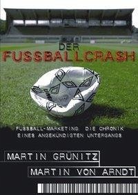 Der Fussballcrash - Grünitz, Martin