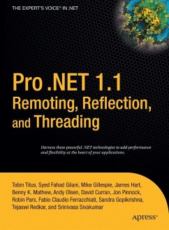 Pro .Net 1.1 Remoting, Reflection, and Threading - Fahad Gilani, Syed;Pinnock, Jonathan;Hart, James