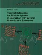 Thermal Relaxation for Particle Systems in Interaction with Several Bosonic Heat Reservoirs