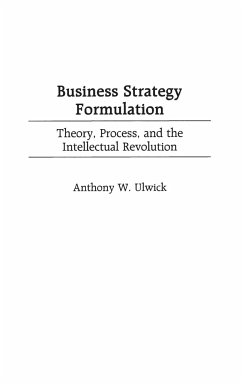 Business Strategy Formulation - Ulwick, Anthony