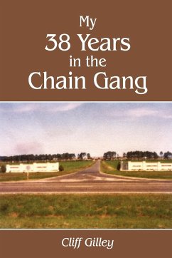 My 38 Years in the Chain Gang - Gilley, Cliff