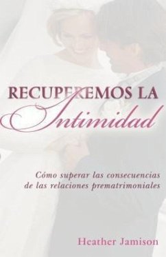 Recuperemos La Intimidad - Jamison, Heather