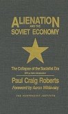 Alienation and the Soviet Economy: The Collapse of the Socialist Era