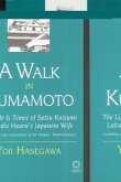 A Walk in Kumamoto: The Life & Times of Setsu Koizumi, Lafcadio Hearn's Japanese Wife