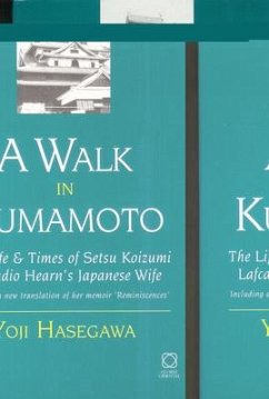 A Walk in Kumamoto: The Life & Times of Setsu Koizumi, Lafcadio Hearn's Japanese Wife - Hasegawa, Yoji