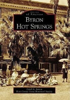 Byron Hot Springs - Jensen, Carol A; East Contra Costa Historical Society