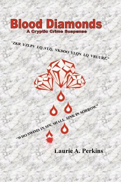 Blood Diamonds A Cryptic Crime Suspense - Perkins, Laurie A.