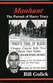 Manhunt: The Pursuit of Harry Tracy