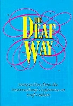 The Deaf Way: Perspectives from the International Conference on Deaf Culture