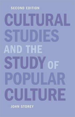Cultural Studies and the Study of Popular Culture - Storey, John