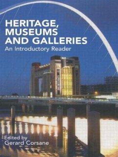 Heritage, Museums and Galleries - Gerard Corsane (ed.)