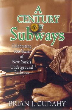 A Century of Subways - Cudahy, Brian J