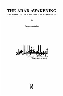 The Arab Awakening - Antonius, George