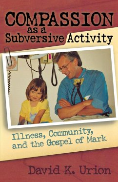Compassion as a Subversive Activity - Urion, David