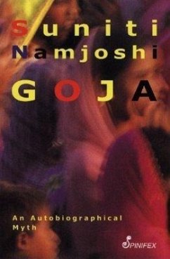 Goja: An Autobiographical Myth - Namjoshi, Suniti