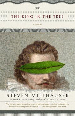 The King in the Tree - Millhauser, Steven