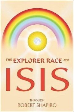 The Explorer Race and Isis - Shapiro, Robert