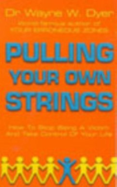 Pulling Your Own Strings - Dyer, Dr Wayne W