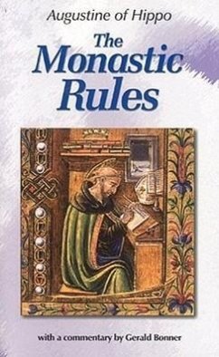 The Monastic Rules - Augustine, St