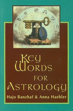Key Words for Astrology - Banzhaf, Hajo; Haebler, Anna