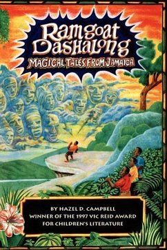 RAMGOAT DASHALONG - Magical Tales From Jamaica - Campbell, Hazel D.