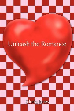 Unleash the Romance - Jones, Gloria