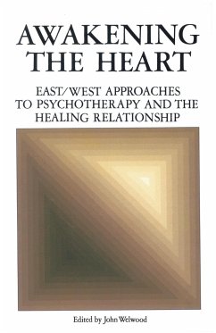 Awakening the Heart - Welwood, John