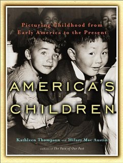 America's Children: Picturing Childhood from Early America to the Present