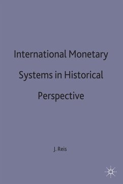 International Monetary Systems in Historical Perspective - Reis, Jaime