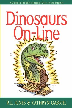 Dinosaurs On-Line - Jones, R. L.; Gabriel, Kathryn