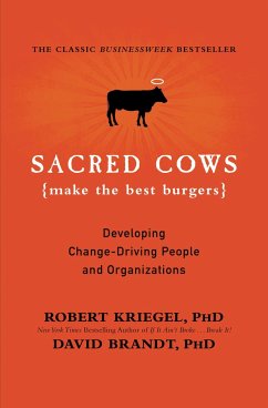 Sacred Cows Make the Best Burgers - Kriegel, Robert J; Brandt, David