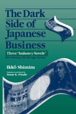 The Dark Side of Japanese Business - Shimizu, Ikko; Prindle, Tamae K; Johnson, Gail