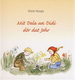 Mit Dela un Didi dör dat Johr - Hoops, Grete