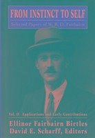 Cover From Instinct to Self: Selected Papers of W. R. D. Fairbairn