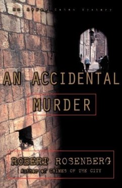 An Accidental Murder: An Avram Cohen Mystery - Rosenberg, Robert