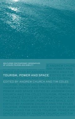 Tourism, Power and Space - Andrew Church / Tim Coles