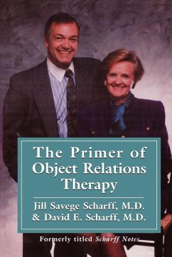 The Primer of Object Relations Therapy - Scharff, Jill Savege; Scharff, David E.