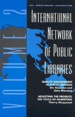 International Network of Public Libraries: Quality Management in Public Libraries - Klaassen, Ute; Wiersma, Chris; Giappiconi, Thierry