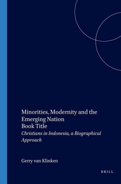 Minorities, Modernity and the Emerging Nation - Klinken, G van